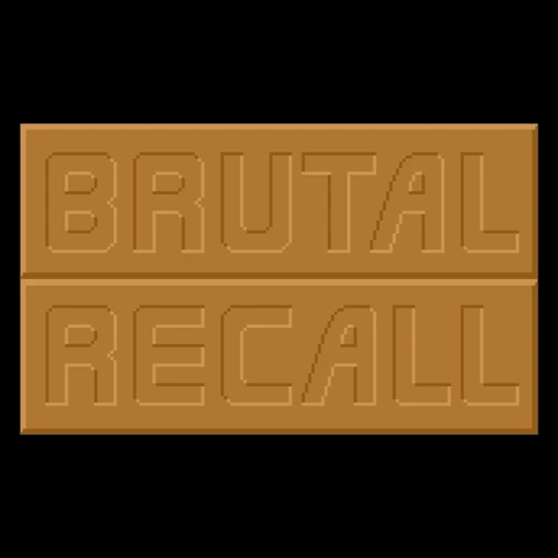 Brutal Recall